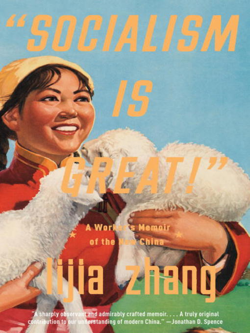 Title details for Socialism Is Great! by Lijia Zhang - Available